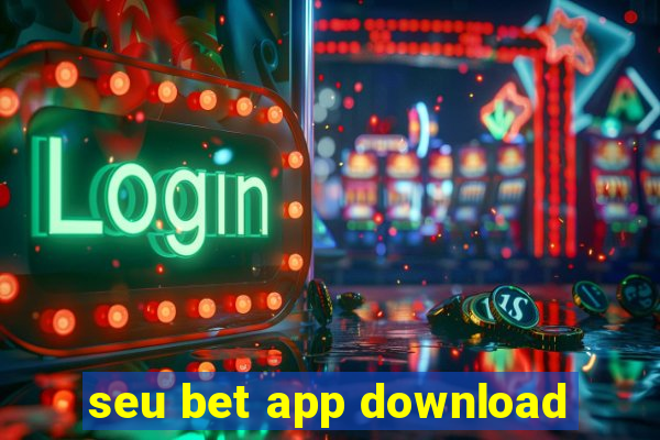 seu bet app download